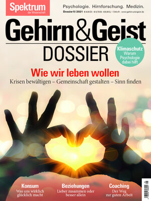 Buchcover Gehirn&Geist Dossier - Wie wir leben wollen  | EAN 9783958925229 | ISBN 3-95892-522-7 | ISBN 978-3-95892-522-9