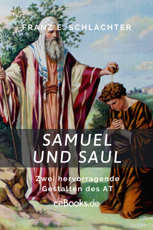 Buchcover Samuel und Saul | Franz Eugen Schlachter | EAN 9783958932296 | ISBN 3-95893-229-0 | ISBN 978-3-95893-229-6