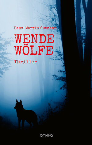 Buchcover Wendewölfe | Hans-Martin Gutmann | EAN 9783958941687 | ISBN 3-95894-168-0 | ISBN 978-3-95894-168-7