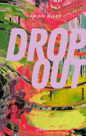 Buchcover Dropout | Fabian Giese | EAN 9783958942448 | ISBN 3-95894-244-X | ISBN 978-3-95894-244-8