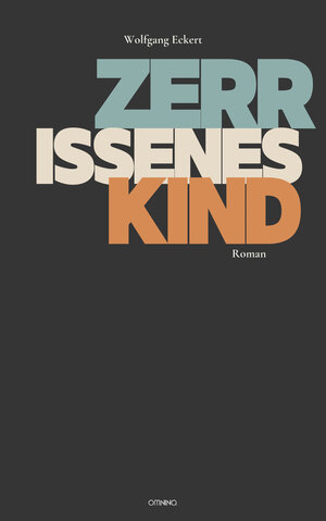 Buchcover Zerrissenes Kind | Wolfgang Eckert | EAN 9783958942547 | ISBN 3-95894-254-7 | ISBN 978-3-95894-254-7
