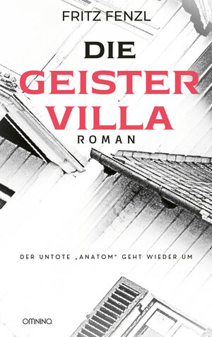 Buchcover Die Geistervilla | Fritz Fenzl | EAN 9783958942721 | ISBN 3-95894-272-5 | ISBN 978-3-95894-272-1