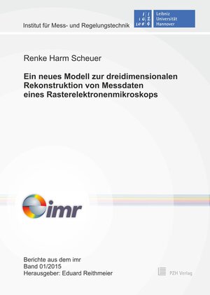 Buchcover Ein neues Modell zur dreidimensionalen Rekonstruktion von Messdaten eines Rasterelektronenmikroskops | Renke Harm Scheuer | EAN 9783959000338 | ISBN 3-95900-033-2 | ISBN 978-3-95900-033-8
