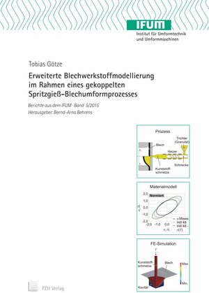 Buchcover Erweiterte Blechwerkstoffmodellierung im Rahmen eines gekoppelten Spritzgieß-Blechumformprozesses | Tobias Götze | EAN 9783959000352 | ISBN 3-95900-035-9 | ISBN 978-3-95900-035-2