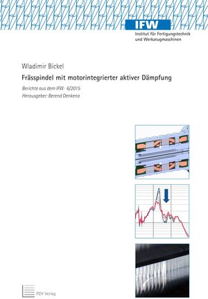 Buchcover Frässpindel mit motorintegrierter aktiver Dämpfung | Wladimir Bickel | EAN 9783959000536 | ISBN 3-95900-053-7 | ISBN 978-3-95900-053-6