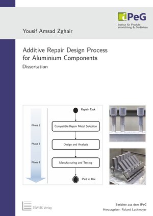 Buchcover Additive Repair Design Process for Aluminium Components | Yousif Amsad Zghair | EAN 9783959003179 | ISBN 3-95900-317-X | ISBN 978-3-95900-317-9