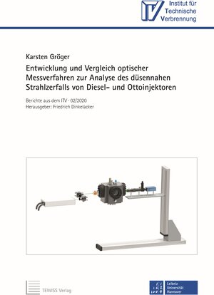 Buchcover Entwicklung und Vergleich optischer Messverfahren zur Analyse des düsennahen Strahlzerfalls von Diesel- und Ottoinjektoren | Karsten Gröger | EAN 9783959004787 | ISBN 3-95900-478-8 | ISBN 978-3-95900-478-7