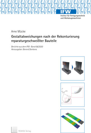Buchcover Gestaltabweichungen nach der Rekonturierung reparaturgeschweißter Bauteile | Arne Mücke | EAN 9783959005142 | ISBN 3-95900-514-8 | ISBN 978-3-95900-514-2