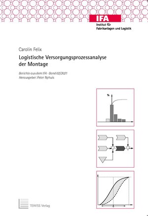 Buchcover Logistische Versorgungsprozessanalyse der Montage | Carolin Felix | EAN 9783959005562 | ISBN 3-95900-556-3 | ISBN 978-3-95900-556-2
