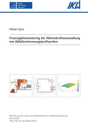 Buchcover Prozessgütemonitoring der Wärmekraftumwandlung von Abfallverbrennungskraftwerken | Fabian Cyris | EAN 9783959005814 | ISBN 3-95900-581-4 | ISBN 978-3-95900-581-4