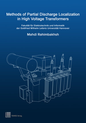 Buchcover Methods of Partial Discharge Localization in High Voltage Transformers | Mahdi Rahimbakhsh | EAN 9783959005913 | ISBN 3-95900-591-1 | ISBN 978-3-95900-591-3