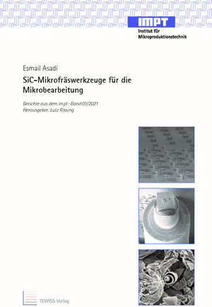 Buchcover SiC-Mikrofräswerkzeuge für die Mikrobearbeitung | Esmail Asadi | EAN 9783959005982 | ISBN 3-95900-598-9 | ISBN 978-3-95900-598-2
