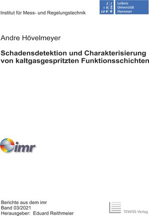 Buchcover Schadensdetektion und Charakterisierung von kaltgasgespritzten Funktionsschichten | Andre Hövelmeyer | EAN 9783959006170 | ISBN 3-95900-617-9 | ISBN 978-3-95900-617-0