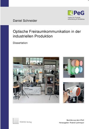 Buchcover Optische Freiraumkommunikation in der industriellen Produktion | Daniel Schneider | EAN 9783959006422 | ISBN 3-95900-642-X | ISBN 978-3-95900-642-2