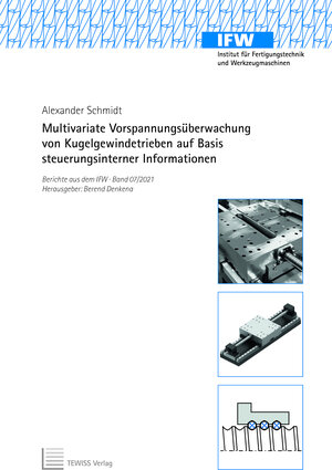 Buchcover Multivariate Vorspannungsüberwachung von Kugelgewindetrieben auf Basis steuerungsinterner Informationen | Alexander Schmidt | EAN 9783959006491 | ISBN 3-95900-649-7 | ISBN 978-3-95900-649-1