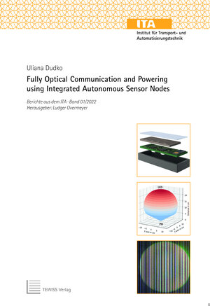 Buchcover Fully Optical Communication and Powering using Integrated Autonomous Sensor Nodes | Uliana Dudko | EAN 9783959006569 | ISBN 3-95900-656-X | ISBN 978-3-95900-656-9
