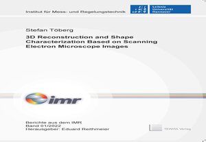 Buchcover 3D Reconstruction and Shape Characterization Based on Scanning Electron Microscope Images | Stefan Töberg | EAN 9783959006644 | ISBN 3-95900-664-0 | ISBN 978-3-95900-664-4