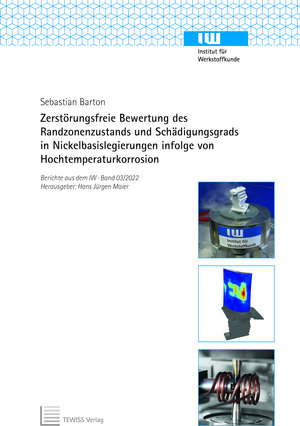 Buchcover Zerstörungsfreie Bewertung des Randzonenzustands und Schädigungsgrads in Nickelbasislegierungen infolge von Hochtemperaturkorrosion | Sebastian Barton | EAN 9783959007030 | ISBN 3-95900-703-5 | ISBN 978-3-95900-703-0