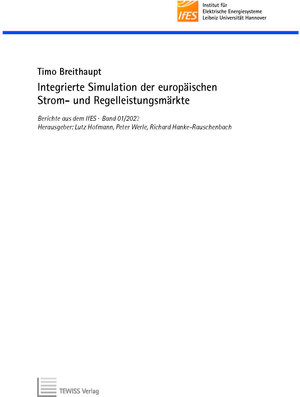 Buchcover Integrierte Simulation der europäischen Strom- und Regelleistungsmärkte | Timo Breithaupt | EAN 9783959007122 | ISBN 3-95900-712-4 | ISBN 978-3-95900-712-2