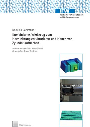Buchcover Kombiniertes Werkzeug zum Hochleistungsstrukturieren und Honen von Zylinderlaufflächen | Dominik Dahlmann | EAN 9783959007450 | ISBN 3-95900-745-0 | ISBN 978-3-95900-745-0