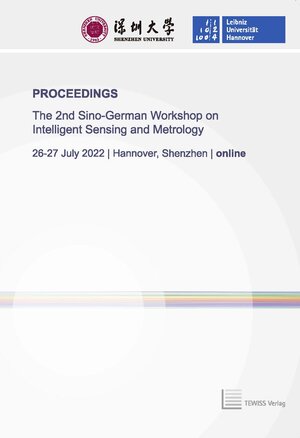 Buchcover The 2nd Sino-German Workshop on Intelligent Sensing and Metrology  | EAN 9783959007740 | ISBN 3-95900-774-4 | ISBN 978-3-95900-774-0