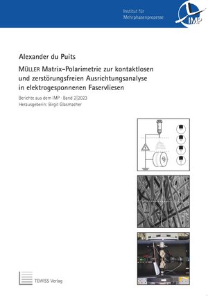 Buchcover MÜLLER Matrix-Polarimetrie zur kontaktlosen und zerstörungsfreien Ausrichtungsanalyse in elektrogesponnenen Faservliesen | Alexander du Puits | EAN 9783959007870 | ISBN 3-95900-787-6 | ISBN 978-3-95900-787-0