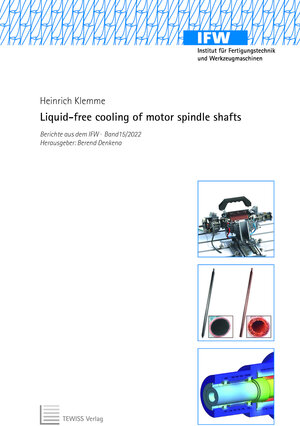 Buchcover Liquid-free cooling of motor spindle shafts | Heinrich Klemme | EAN 9783959007993 | ISBN 3-95900-799-X | ISBN 978-3-95900-799-3
