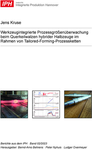 Buchcover Werkzeugintegrierte Prozessgrößenüberwachung beim Querkeilwalzen hybrider Halbzeuge im Rahmen von Tailored-Forming-Prozessketten | Jens Kruse | EAN 9783959008457 | ISBN 3-95900-845-7 | ISBN 978-3-95900-845-7