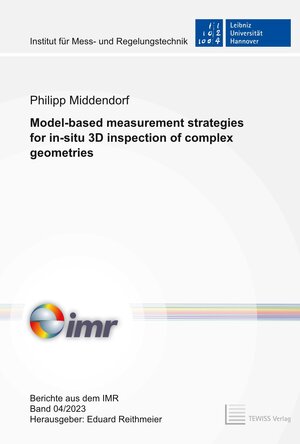 Buchcover Model-based measurement strategies for in-situ 3D inspection of complex geometries | Philipp Middendorf | EAN 9783959008662 | ISBN 3-95900-866-X | ISBN 978-3-95900-866-2