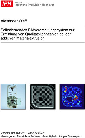 Buchcover Selbstlernendes Bildverarbeitungssystem zur Ermittlung von Qualitätskennzahlen bei der additiven Materialextrusion | Alexander Oleff | EAN 9783959009065 | ISBN 3-95900-906-2 | ISBN 978-3-95900-906-5