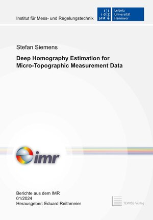 Buchcover Deep Homography Estimation for Micro-Topographic Measurement Data | Stefan Siemens | EAN 9783959009225 | ISBN 3-95900-922-4 | ISBN 978-3-95900-922-5