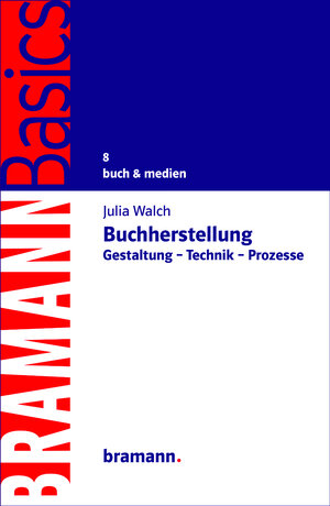 Buchcover Buchherstellung | Julia Walch | EAN 9783959030175 | ISBN 3-95903-017-7 | ISBN 978-3-95903-017-5