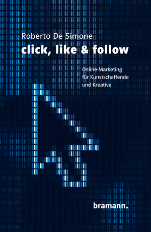 Buchcover click, like & follow | Roberto De Simone | EAN 9783959031103 | ISBN 3-95903-110-6 | ISBN 978-3-95903-110-3