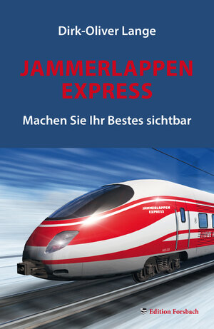 Buchcover Jammerlappen Express | Dirk-Oliver Lange | EAN 9783959040006 | ISBN 3-95904-000-8 | ISBN 978-3-95904-000-6
