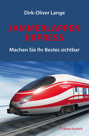 Buchcover Jammerlappen Express | Dirk-Oliver Lange | EAN 9783959040013 | ISBN 3-95904-001-6 | ISBN 978-3-95904-001-3