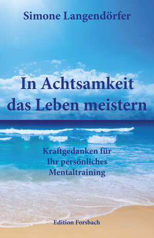 Buchcover In Achtsamkeit das Leben meistern | Simone Langendörfer | EAN 9783959041195 | ISBN 3-95904-119-5 | ISBN 978-3-95904-119-5