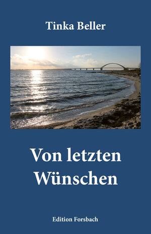 Buchcover Von letzten Wünschen | Tinka Beller | EAN 9783959041416 | ISBN 3-95904-141-1 | ISBN 978-3-95904-141-6