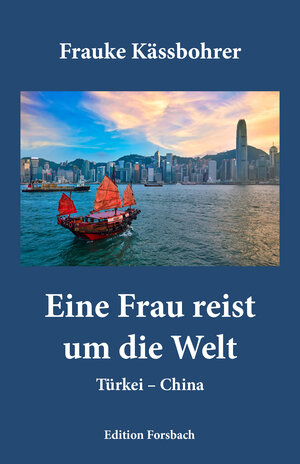 Buchcover Eine Frau reist um die Welt | Frauke Kässbohrer | EAN 9783959041614 | ISBN 3-95904-161-6 | ISBN 978-3-95904-161-4