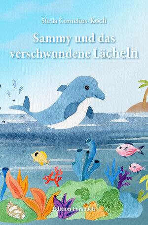 Buchcover Sammy und das verschwundene Lächeln | Stella Cornelius-Koch | EAN 9783959042222 | ISBN 3-95904-222-1 | ISBN 978-3-95904-222-2