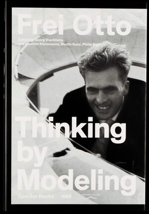Buchcover Thinking by Modeling | Frei Otto | EAN 9783959050890 | ISBN 3-95905-089-5 | ISBN 978-3-95905-089-0