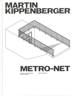 Buchcover Martin Kippenberger. METRO-Net | Marcus Andrew Hurttig | EAN 9783959054843 | ISBN 3-95905-484-X | ISBN 978-3-95905-484-3