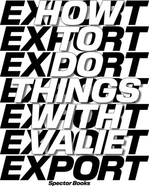 Buchcover How to Do Things with VALIE EXPORT | EAN 9783959058988 | ISBN 3-95905-898-5 | ISBN 978-3-95905-898-8