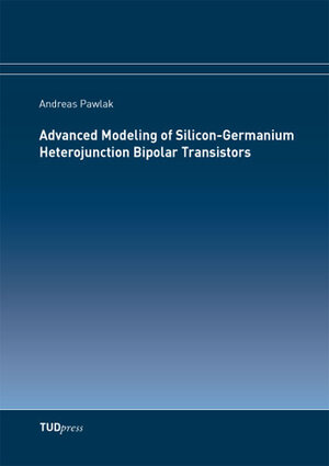 Buchcover Advanced Modeling of Silicon-Germanium Heterojunction Bipolar Transistors | Andreas Pawlak | EAN 9783959080286 | ISBN 3-95908-028-X | ISBN 978-3-95908-028-6