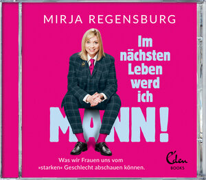 Buchcover Im nächsten Leben werd ich Mann | Mirja Regensburg | EAN 9783959102445 | ISBN 3-95910-244-5 | ISBN 978-3-95910-244-5