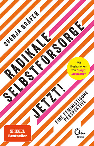 Buchcover Radikale Selbstfürsorge. Jetzt! | Svenja Gräfen | EAN 9783959103329 | ISBN 3-95910-332-8 | ISBN 978-3-95910-332-9