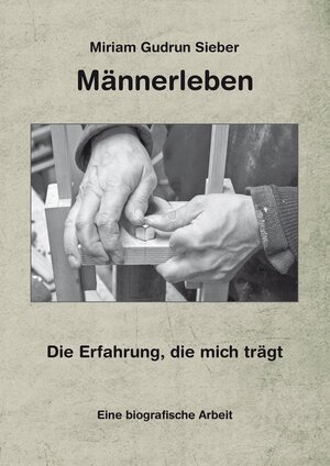 Buchcover Männerleben | Miriam Gudrun Sieber | EAN 9783959150392 | ISBN 3-95915-039-3 | ISBN 978-3-95915-039-2