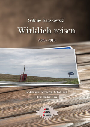Buchcover Wirklich reisen (2010-2018) | Sabine Raczkowski | EAN 9783959150491 | ISBN 3-95915-049-0 | ISBN 978-3-95915-049-1