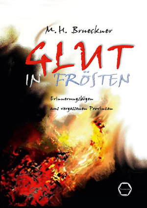 Buchcover Glut in Frösten | M.H. Brueckner | EAN 9783959150972 | ISBN 3-95915-097-0 | ISBN 978-3-95915-097-2