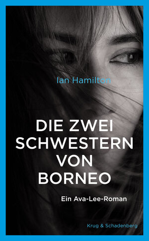 Buchcover Die zwei Schwestern von Borneo | Ian Hamilton | EAN 9783959170185 | ISBN 3-95917-018-1 | ISBN 978-3-95917-018-5