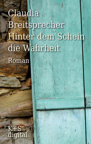 Buchcover Hinter dem Schein die Wahrheit | Claudia Breitsprecher | EAN 9783959172097 | ISBN 3-95917-209-5 | ISBN 978-3-95917-209-7